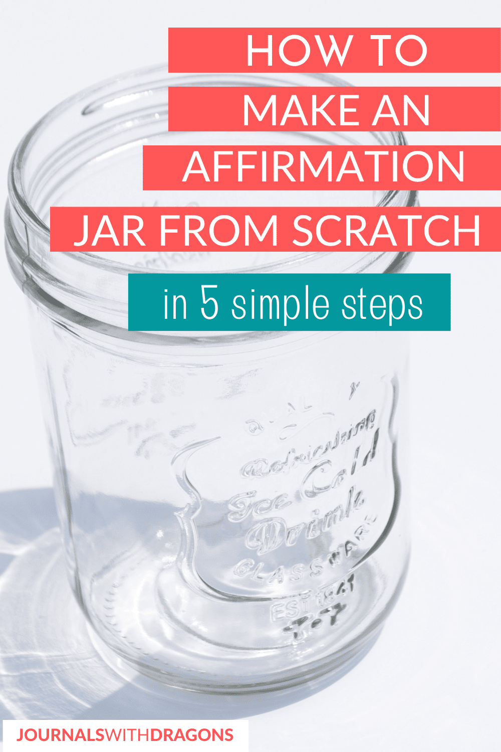 How To Make An Affirmation Jar From Scratch Self Transformation Development Positive Mindset Routine Habit Pin Large P 20230123 As 1