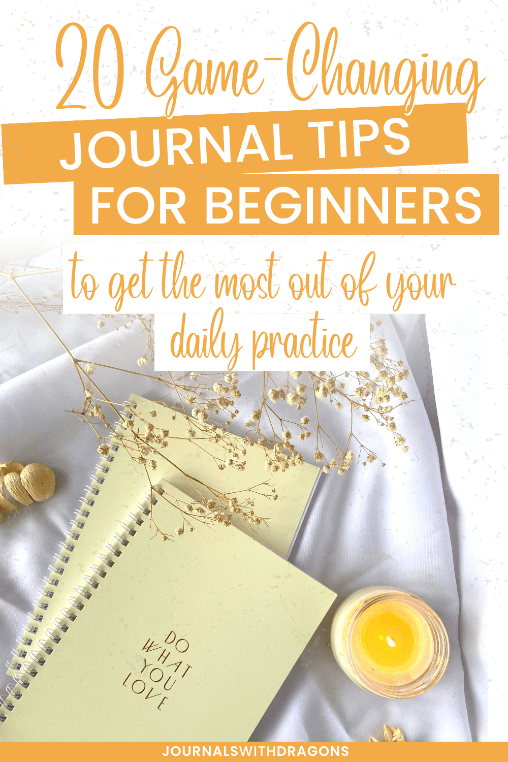 Best Journal Tips For Beginners Productivity Positive Habit Self Care Fun Creativity Wellness Pin Large P 20230116 Ap 1