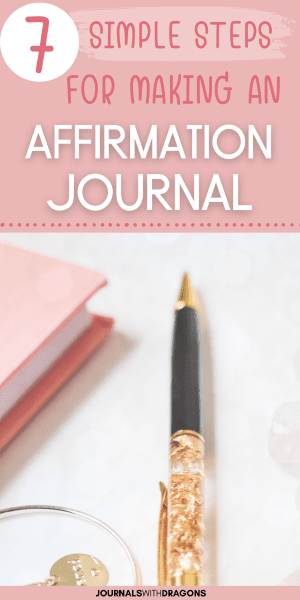 How To Make An Affirmation Journal From Scratch Ideas Self Development Improvement Transformation Mindset Positivity Pin Large P 20230123 Ar 1 (small Pin)