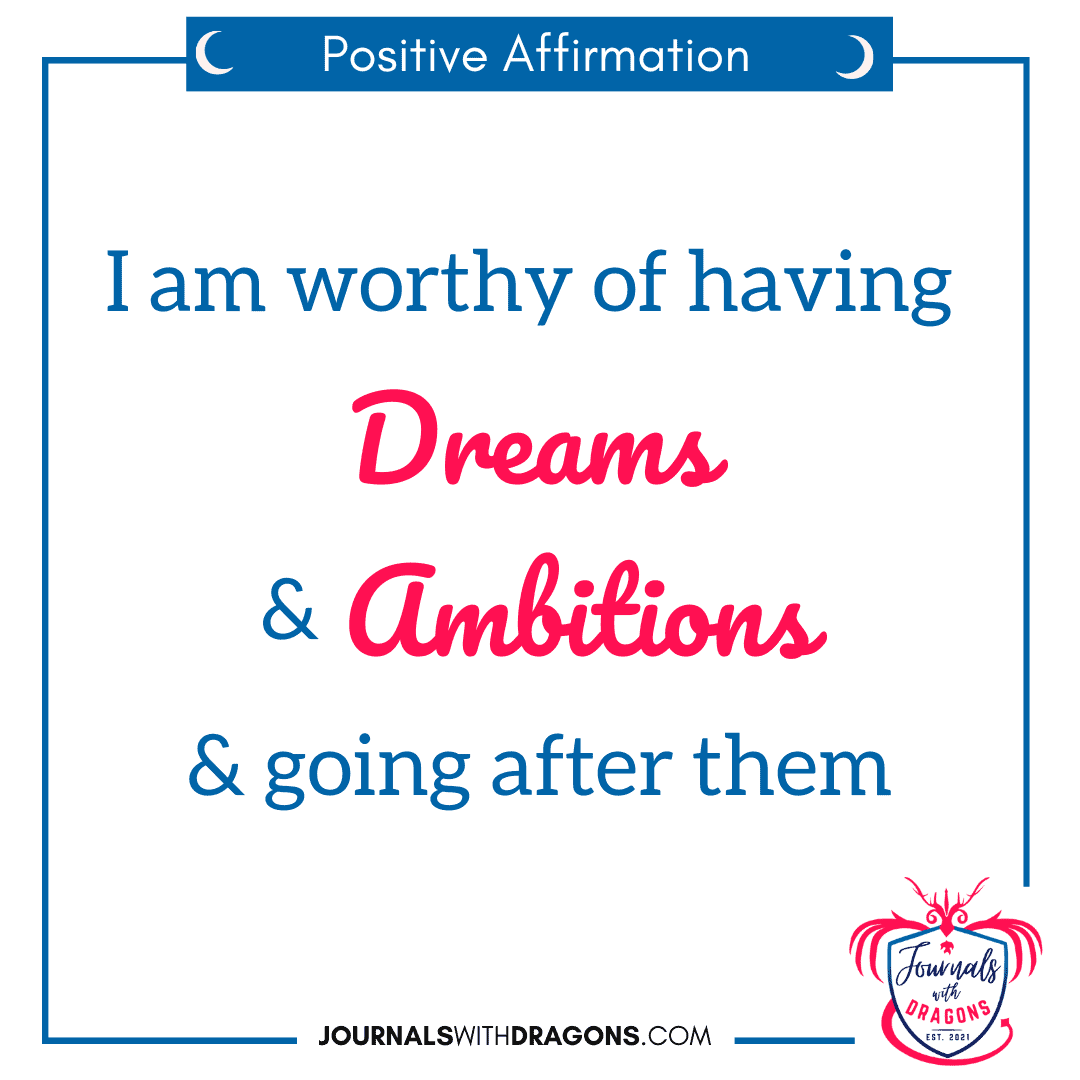 Self Affirmations For Self Esteem Example For I Am Worthy Of Dreams And Ambitions